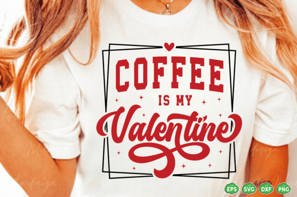 Download Valentine SVG PNG Coffee is My Valentine - Png Collection