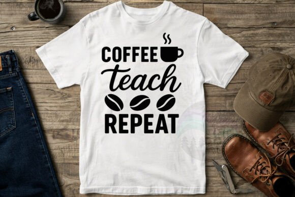 Download Teacher Coffee Quote T-Shirt PNG - Png Collection