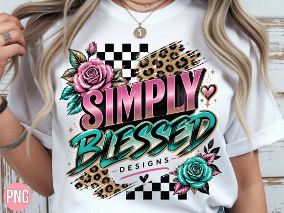 Download Leopard Rose Simply Blessed PNG Shirt - Png Collection