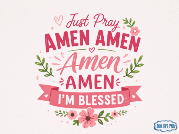 Download Amen Amen Amen I'm Blessed PNG | Christi - Png Collection