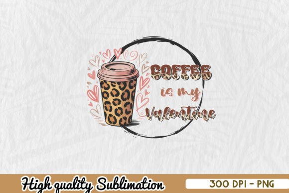 Download Coffee is My Valentine - Cute Love PNG - Png Collection