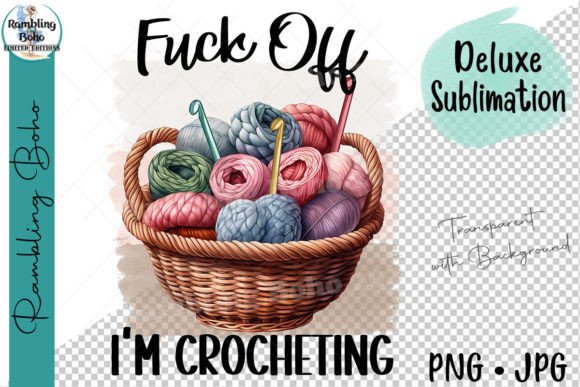 Download Humorous Fck off I'm Crocheting Yarn Png - Png Collection