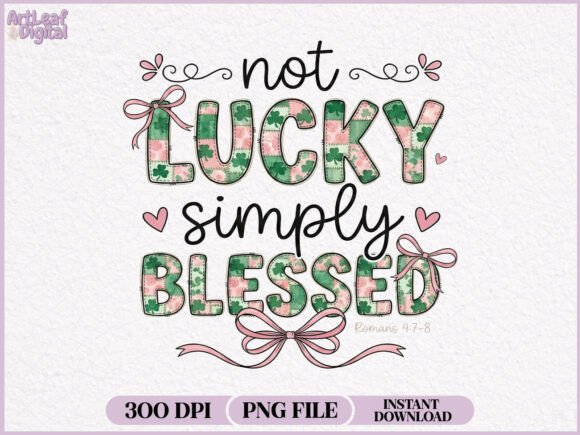 Download Not Lucky Simply Blessed PNG - Png Collection