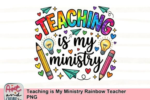 Download Teaching is My Ministry Rainbow Teacher PNG - Png Collection